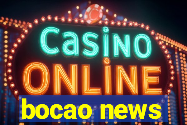 bocao news